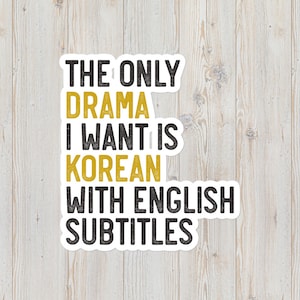 The einzige Drama, das ich will, ist koreanische mit englischen Titeln STICKER, 3x3 4x4 5.5x5.5, KDrama Aufkleber, Kpop Aufkleber, koreanische Drama Geschenke