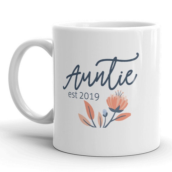 Auntie Est 2019 MUG Vf Aunt Gift Idea Choose Year 11oz or 15oz