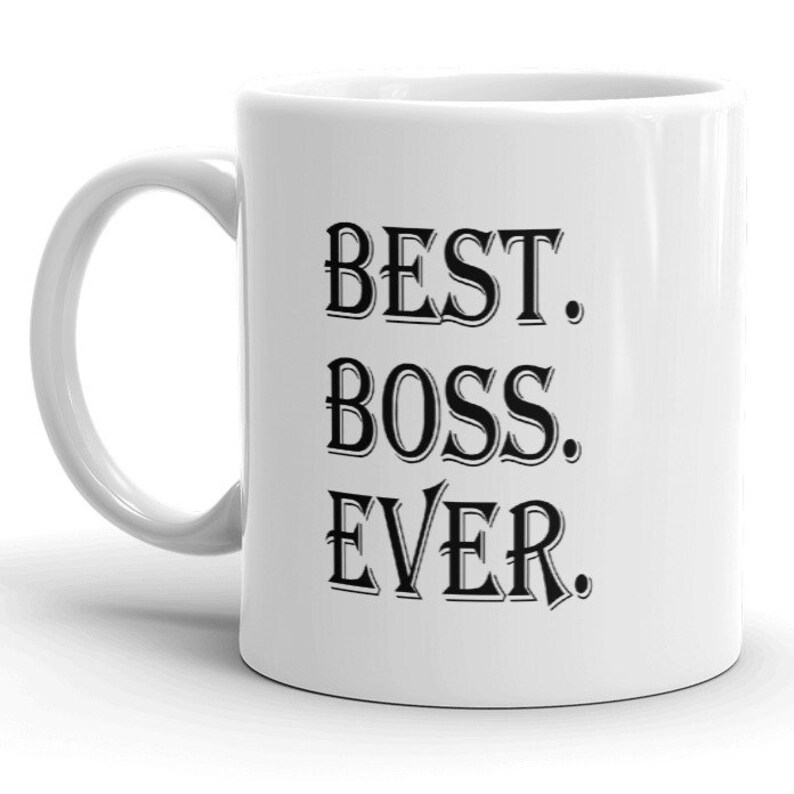 Best Boss Ever MUG V3 Boss Gift Idea Coworker Gifts Etsy