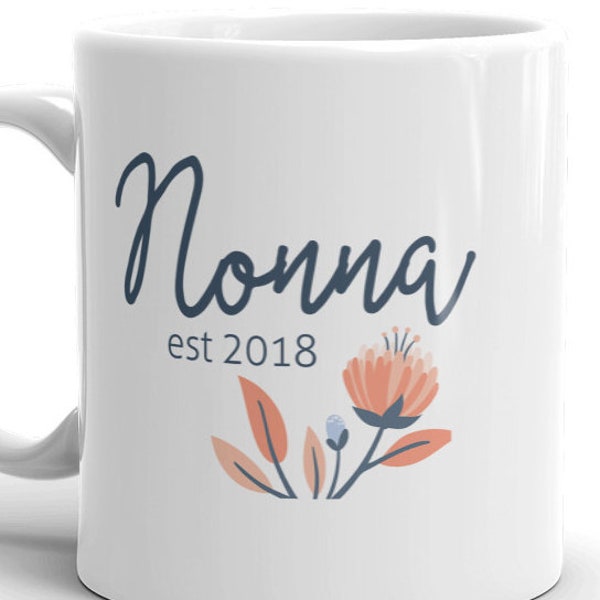 Nonna est 2018 MUG vF, cadeau italien pour la première fois de grand-mère, choisir l'année, révélation de grossesse, annonce de nouveau bébé, grand-mère pour être cadeaux