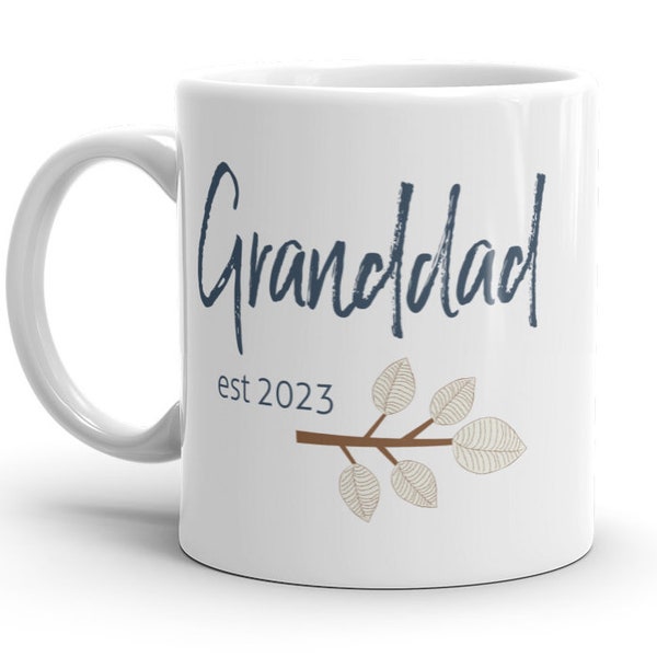 Granddad est 2023 MUG vT, Granddad gift, Granddad mug first time grandpa, grandad pregnancy reveal, baby announcement, grandpa to be gifts