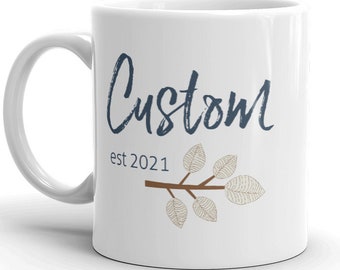 Custom Name est 2021MUG vT, Personalize, Choose Year, pregnancy reveal, baby announcement, personalized grandma mug, customized mug