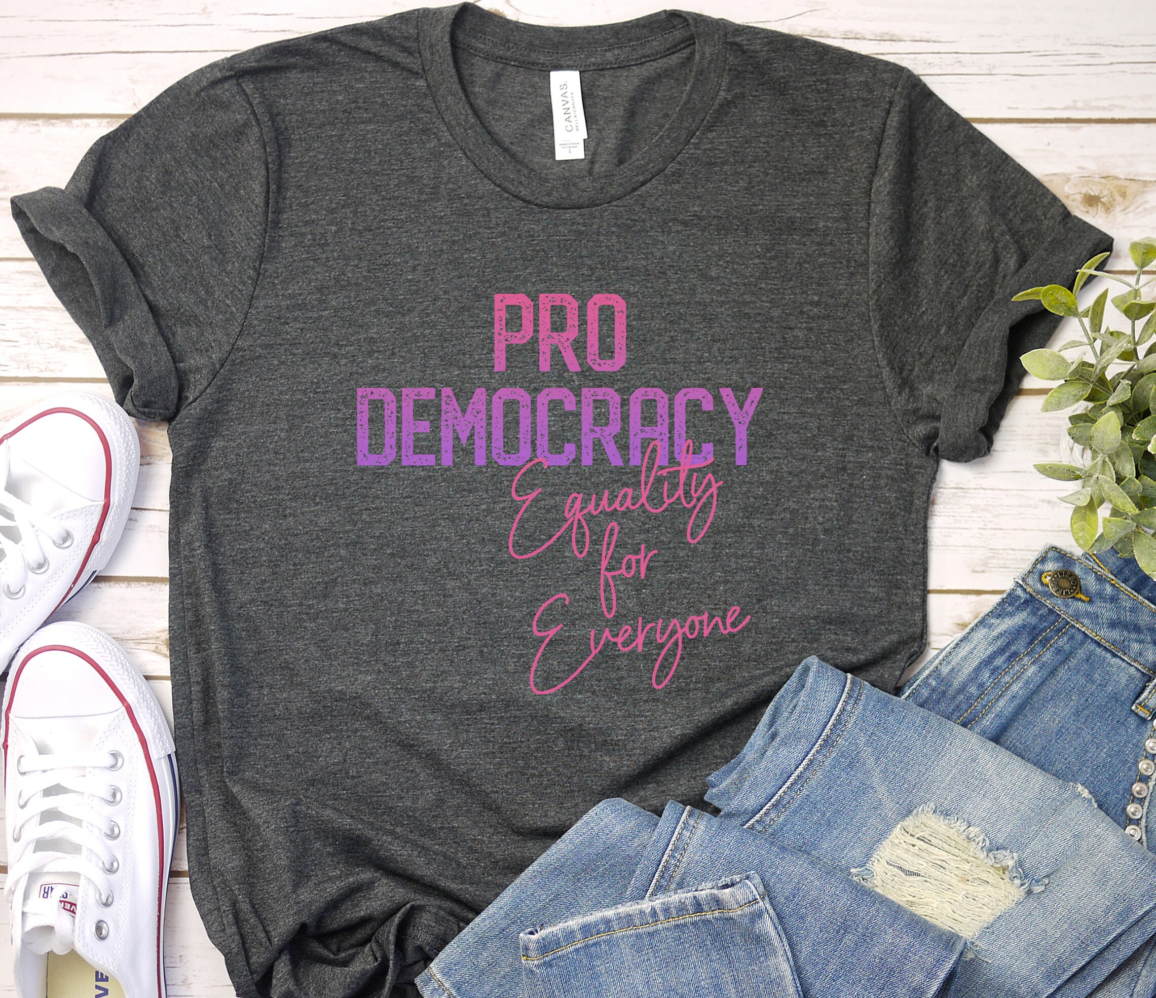 Democracy Shirt, PINK Pro Democracy tSHIRT, Pro-Democracy, Equality for All, Equality Vote Politics Political,  Equal Rights, Patriot Voter