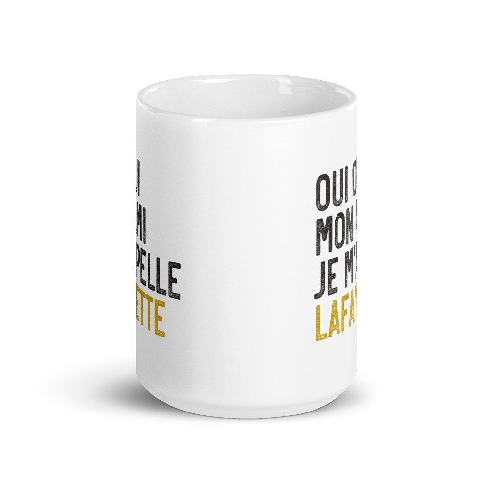 Oui Oui Mon Ami Je M'appelle Lafayette Hamilton MUG vW | Etsy