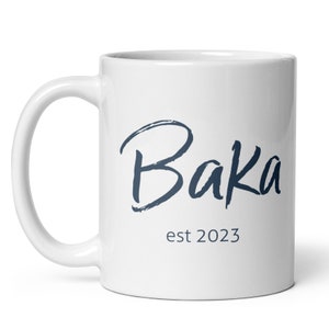 Baka est 2023 MUG, Croatian Grandma gift, Choose YEAR, Grandma mug, first time grandmother, pregnancy reveal, baby announcement, mothers day