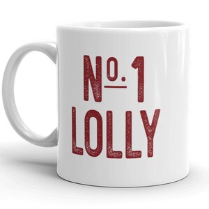 No1 Lolly MUG vN1, Grandma Gift Idea, Number 1 #1 Best, pregnancy reveal, baby announcement, grandmother to be, new grandma gifts, Lolly