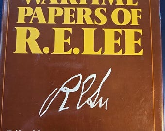 The Wartime Papers of R.E. Lee Dowdey Manarin Hardcover 1961 Civil War History