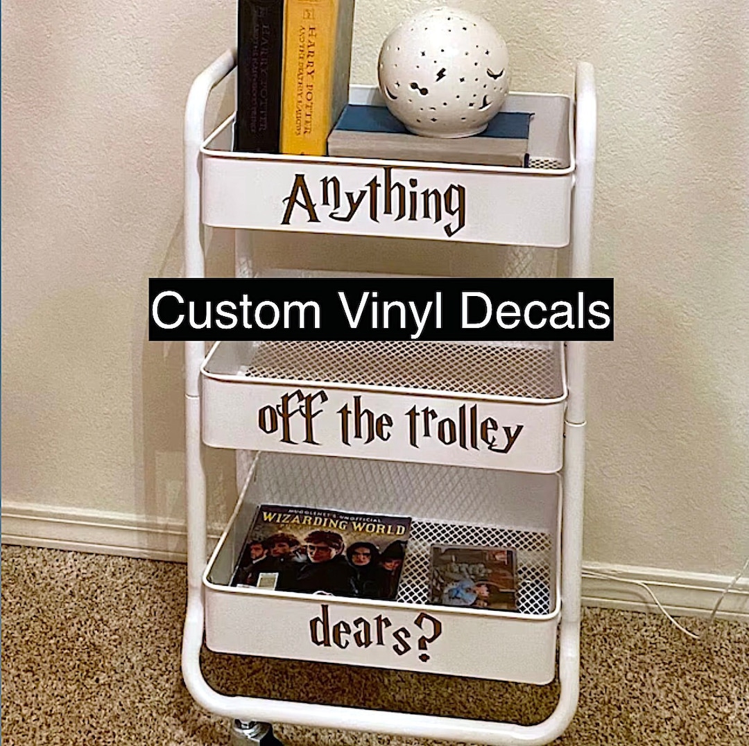 Anything off the Trolley Dears? Decal - Wizard Font - Personalized ...