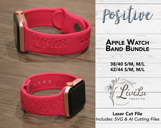 Positive Watch Band Design SVG & AI Bundle, Silicone Band, Laser Engrave, Motivational Watch Band for Glowforge