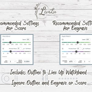 A graphic displays "Recommended Settings for Score" and "Recommended Settings for Engrave" for a watchband, with sliders and numerical values for speed, power, and precision.