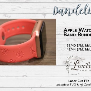 A coral pink Apple Watch band with an engraved dandelion and dragonfly pattern is shown next to text that reads "Dandelion Apple Watch Band Bundle" and "Laser Cut File Includes: SVG & AI Cutting Files."