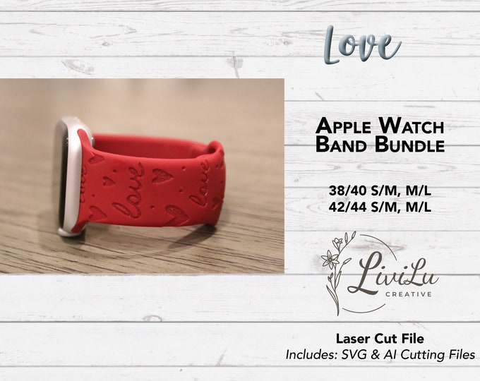Love Watch Band Design SVG & AI Bundle, Silicone Band, Laser Engrave, Valentine's Day Watch Band for Glowforge