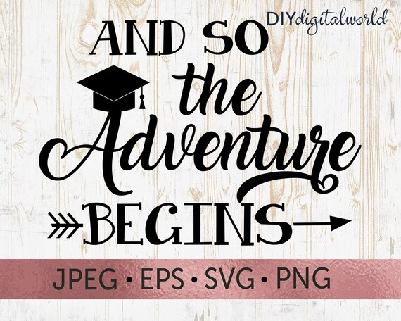 Download And So The Adventure Begins Svg Graduation Cap Svg Etsy