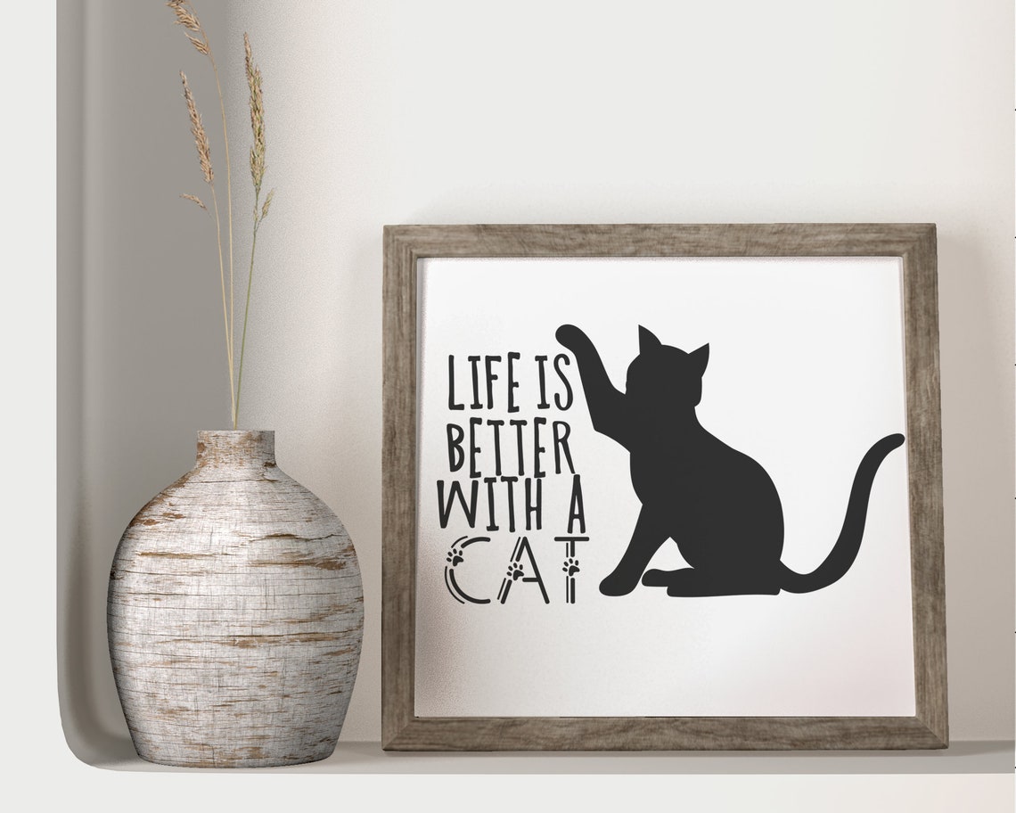 Life is Better With a Cat Svg Cat Lover Svg Cat Svg Pet Cut Etsy