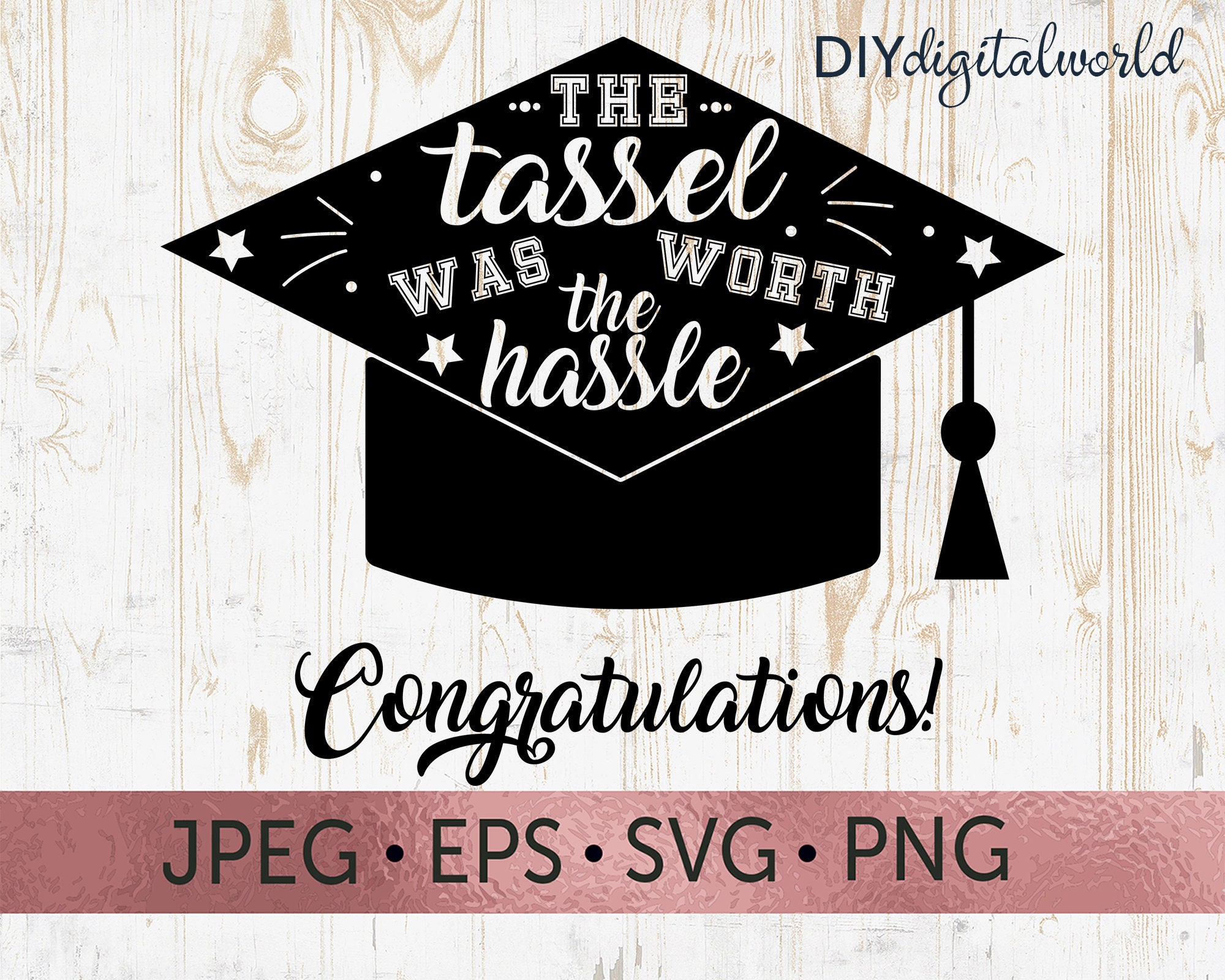 Download The Tassel Was Worth The Hassle Svg Graduation Cap Svg Etsy