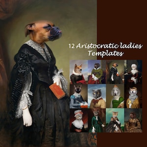 Royal Pet Portrait Templates: Aristocratic Lady, Oil Painting (JPG Digital Download)