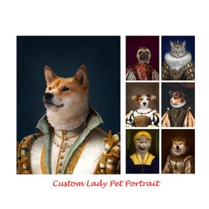 Custom Royal Pet Portrait: Renaissance female Animal Art (Digital Portrait), personalized gift