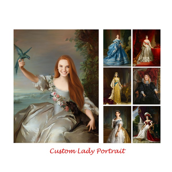 Custom Lady Portrait, Historical Royal Female Portrait, Mother's Day Gift, digital portrait from photo