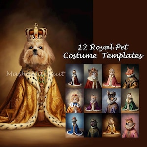 BUNDLE -12- Royal pet portrait templates, Pet in Royal robe, Royal pet costumes vintage backdrop costume oil painting digital background JPG