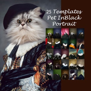 BUNDLE -25- royal pet portrait templates, vintage male animal portrait, renaissance black costume, body for pet, Photoshop background JPG