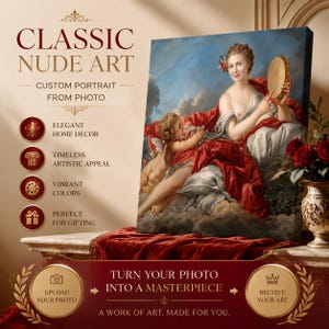 May include: A canvas print featuring a classical-style painting of a person holding a tambourine with a cherub, set against a cloudy sky. The text reads CLASSIC NUDE ART, CUSTOM PORTRAIT FROM PHOTO, TURN YOUR PHOTO INTO A MASTERPIECE, and A WORK OF ART.