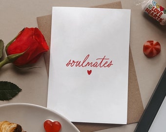 My Soulmate | Valentines Card for Girlfriend, Boyfriend, Husband, Wife, Fiancé, Fiancée, Galentines or Bestie