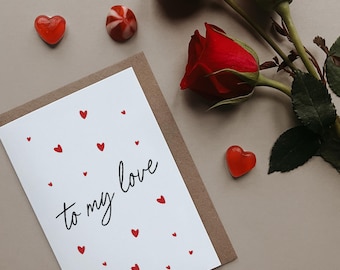 To my love | Valentines Card for Girlfriend, Boyfriend, Husband, Wife, Fiancé & Fiancée