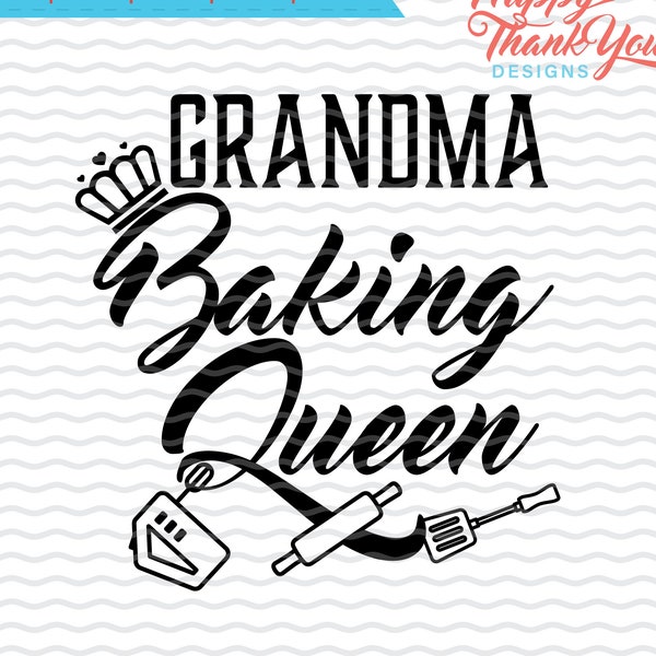 Grandma Baking Queen SVG Digital Design, Grandma Baking Apron Shirt Design, Grandma Baking Decal Design, Vector Design Files, Cut Files