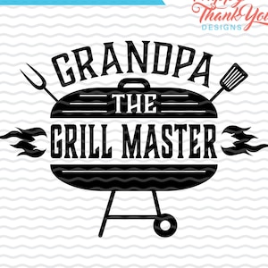 May include: Black and white silhouette of a grill with flames on either side. The grill has the words "Grandpa The Grill Master" written on it.