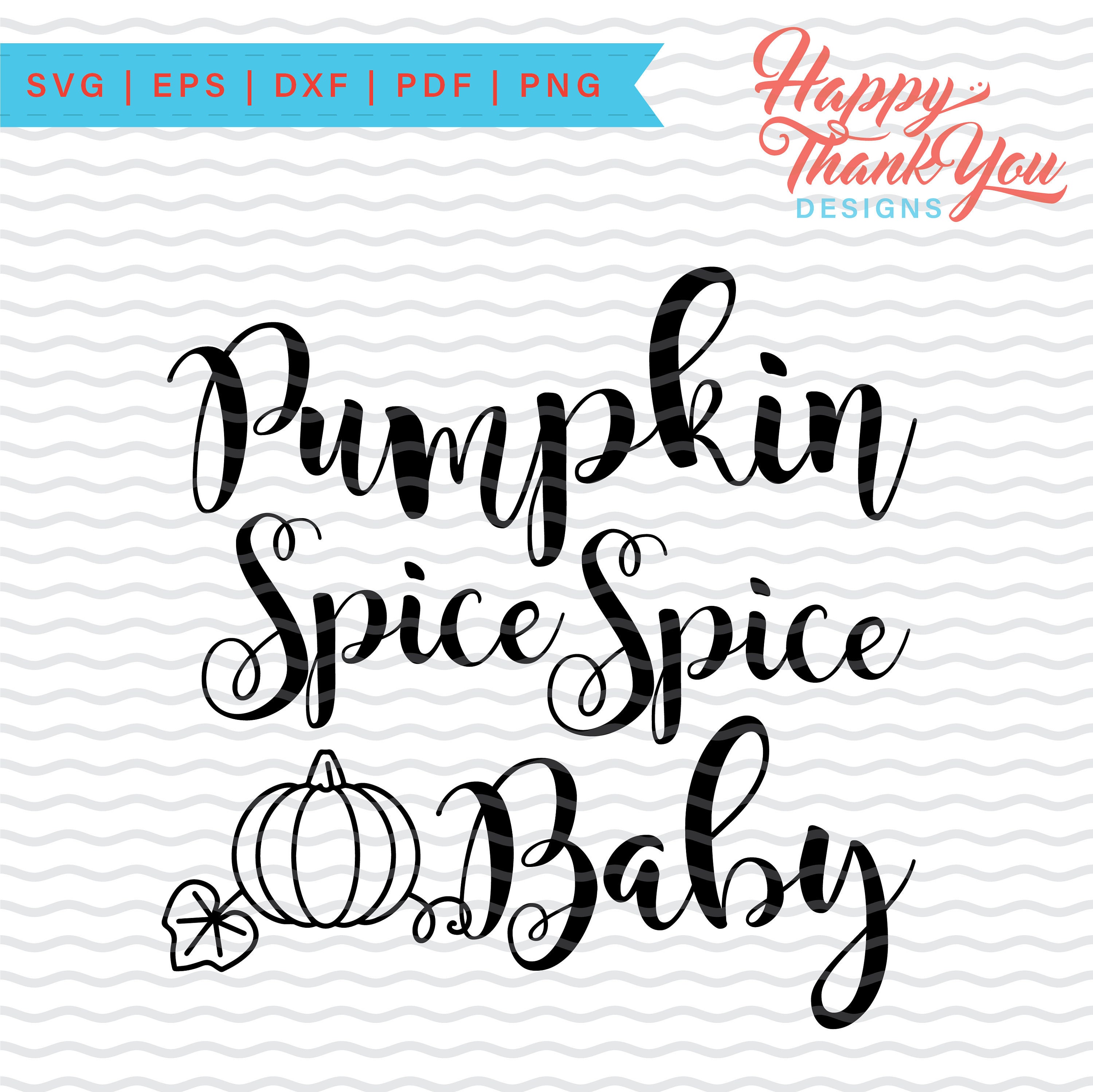 Pumpkin Spice Spice Baby SVG Digital Design, Pumpkin Spice Shirt Design ...