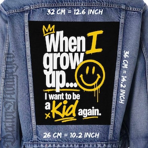 When I Grow Up Back Patch – Funny Jacket & Vest Flannel Sew On  Backpatch