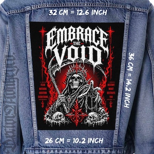 May include: Black and red patch with the text "EMBRACE THE VOID" and a grim reaper illustration. The patch is 12.6 inches wide, 14.2 inches tall, and 10.2 inches across. The patch is on a denim jacket.
