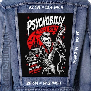 May include: A black patch with a Psychobilly design, featuring a skull playing a double bass, a hot rod, and the text "PSYCHOBILLY TILL I DIE!". The patch measures 12.6 inches by 14.2 inches and 10.2 inches. The design includes the words "STRANGE MUSIC! FAST CARS! BAD HABITS!"