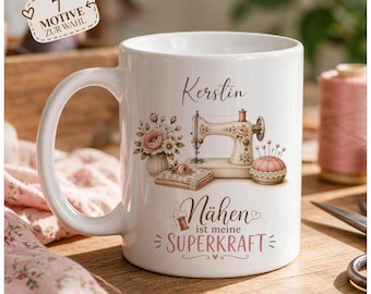 Tasse für Näherin personalisiert mit Name | Nähen ist meine Superkraft | Nähmaschine Tasse | Geschenk für Nähfan | 7 Motive zur Auswahl