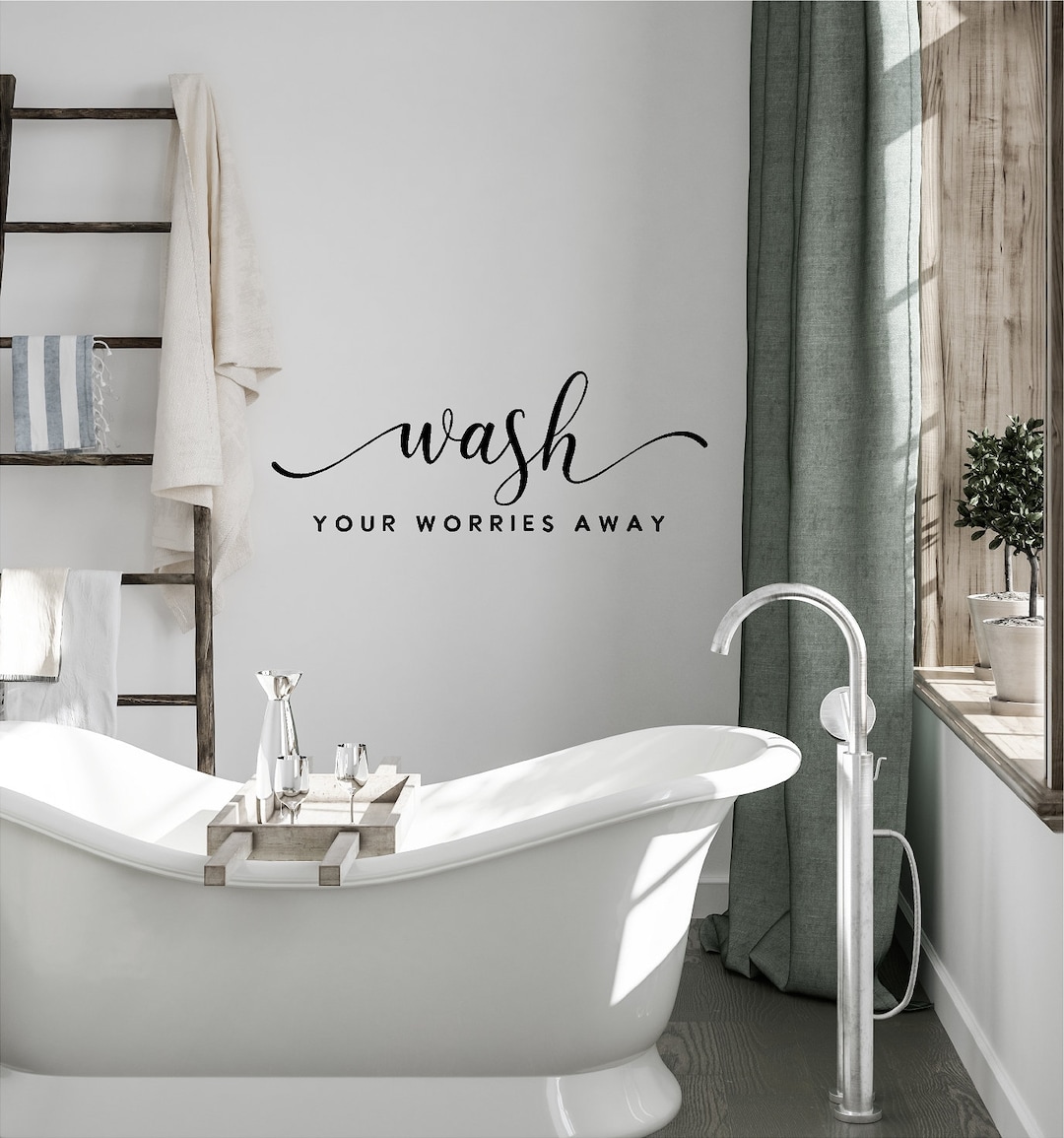 Bathroom Wall Decal Sticker Wash Your Worries Away - Etsy