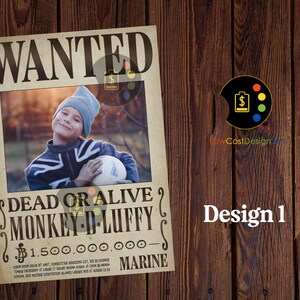 May include: A vintage-style wanted poster with a photo of a young boy holding a ball. The poster has the text "WANTED", "DEAD OR ALIVE", "MONKEY D LUFFY", "$1,500,000,000", and "MARINE".
