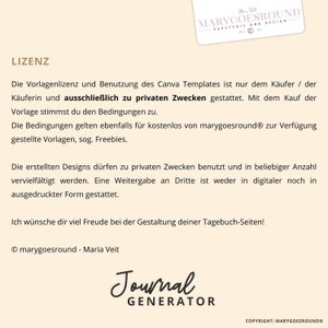 May include: A black and white image with the text "Journal Generator" in a stylised font. The text "MARYGOESROUND" is also visible in the image. The text "LIZENZ" is at the top of the image. The text below "LIZENZ" describes the terms of use for the Canva templates.