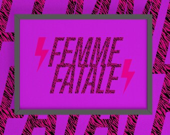 Femme Fatale Art Print -  Animal Wall Art | Feminist Art Print | Pinup Art | Modern Wall Art | Minimalist Art | Typography Print