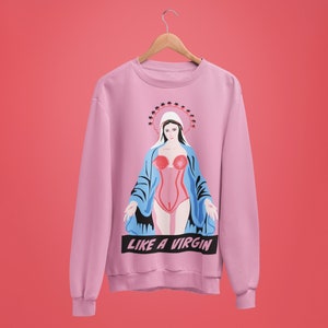 Funny Like a Virgin Mary Christmas Jumper Day Sweatshirt Unisex Naughty Ugly Christmas Sweater Outfit for Offensive Men and Women image 1