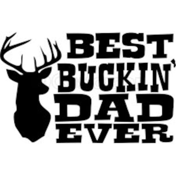 Download 41+ Best Buckin Dad Ever Svg Free Pictures Free SVG files ...