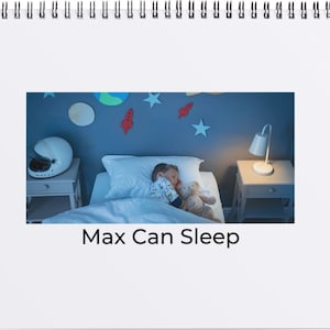 May include: A young child sleeps in a bed with a teddy bear. The room is decorated with stars and planets. The caption reads "Max Can Sleep".