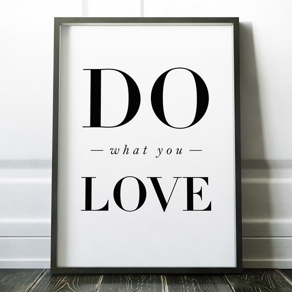 do what you love \\ Artprint