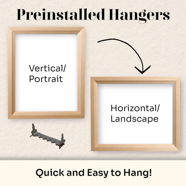 May include: Two wooden picture frames with pre-installed hangers. The top frame is labeled "Vertical/Portrait" and the bottom frame is labeled "Horizontal/Landscape". The text "Quick and Easy to Hang!" is below the frames.