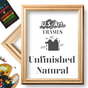 May include: A natural, unfinished wooden picture frame with the text "U.S. Art Frames" and "Unfinished Natural". The frame's profile is .87" wide, .75" deep, and .375" high. Art supplies, including pastels and a palette, are visible in the background.
