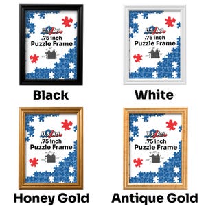 May include: Four different colored picture frames for a .75 inch puzzle. The frames are black, white, honey gold, and antique gold. The frames are all the same size and shape. The frames are all made of wood.