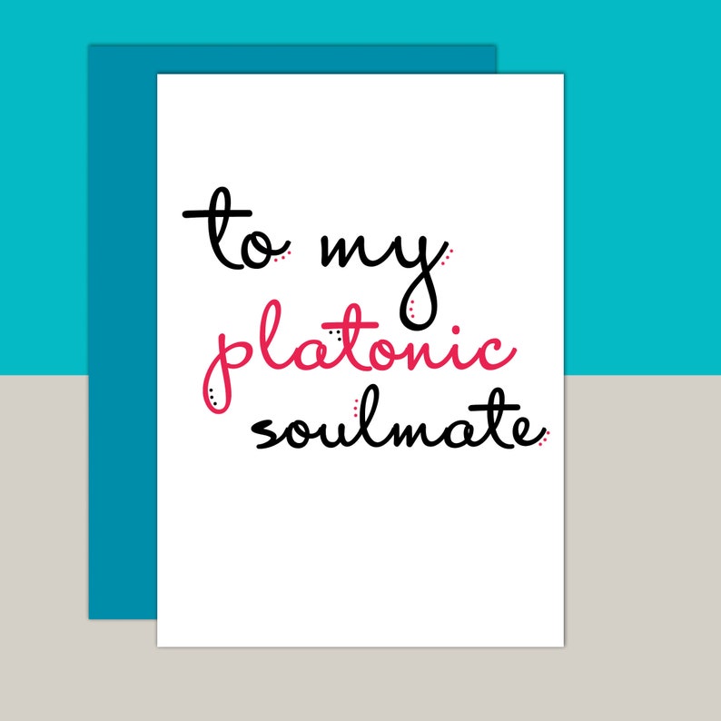 Friend Card To my Platonic Soulmate Best friend gift Best | Etsy