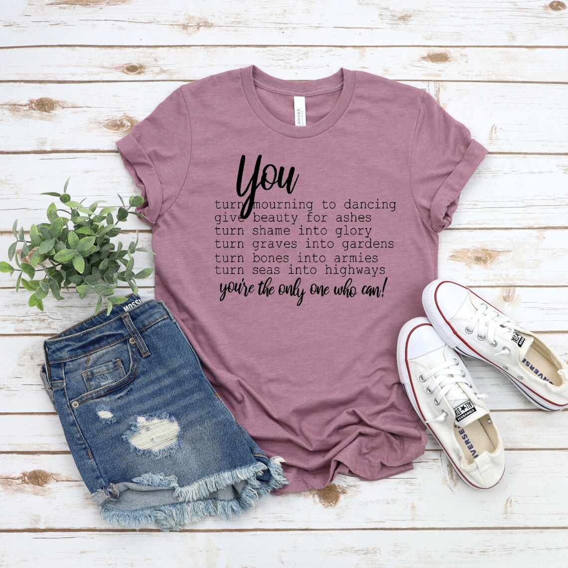 You turn graves into gardens Tshirt give beauty for ashes Etsy