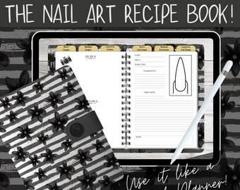 The NAIL ART Recipe Book - DIGITAL download - Black & White Floral | nail planner | digital planner | nail tech