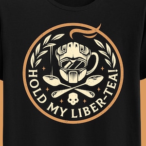 Hold My Liber-Tea! Unisex T-shirt - Helldivers 2 Shirt - Spread Managed Democracy - Super Earth Tee - Fight for Freedom Gamer Tee