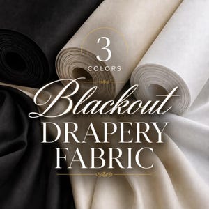 May include: Three rolls of blackout drapery fabric in black, beige, and white. The image features the text 3 COLORS Blackout DRAPERY FABRIC overlaid on the rolls. The fabric has a smooth, matte texture and is arranged in overlapping layers.